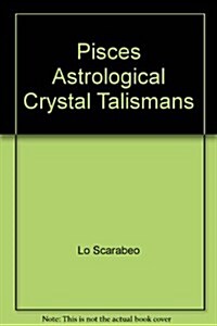 Pisces Astrological Crystal Talismans (Other)