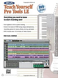 Alfreds Teach Yourself Pro Tools LE [With DVD] (Paperback)