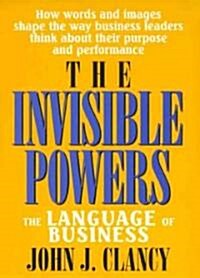The Invisible Powers: The Language of Business (Hardcover)