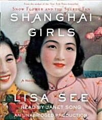 Shanghai Girls (Audio CD, Unabridged)