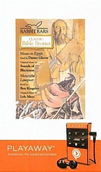 Classic Bible Stories: Moses in Egypt and Moses the Lawgiver [With Headphones] (Pre-Recorded Audio Player)