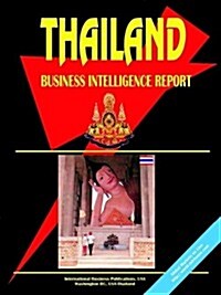 Thailand Business Intelligence Report (Paperback)