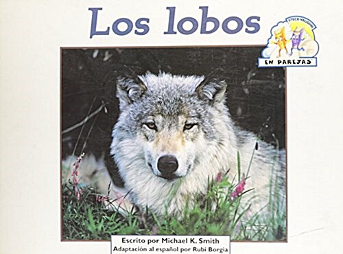 Steck-Vaughn En Parejas Emergent Stage 2: Big Book Los Lobos (Paperback)