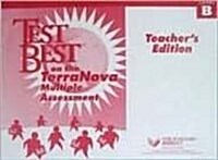 Steck-Vaughn Test Best: Teachers Guide (Level B) Terranova Multiple Assessment 2002 (Paperback)