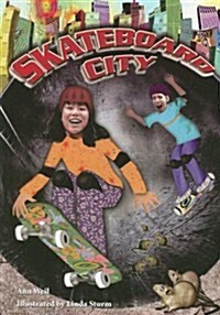 Steck-Vaughn Power Up!: Leveled Reader Grades 6 - 8 Skateboard City (Paperback)