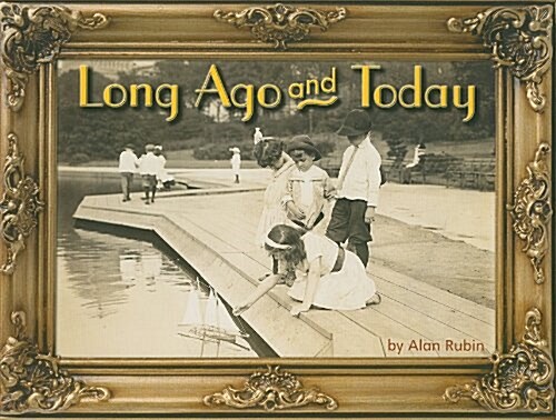 Long Ago and Today Grades K-1 (Paperback)