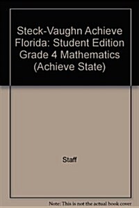 Steck-Vaughn Achieve Florida: Student Edition Grade 4 Mathematics (Paperback)