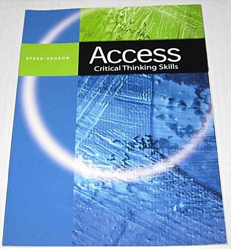 Steck-Vaughn Access: Leveled Readers Grades 9 - Up Critical Thinking Skills (Paperback)