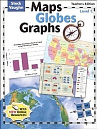 Steck-Vaughn Maps, Globes, Graphs: Teachers Guide Level C Level C 2004 (Paperback, Teacher)