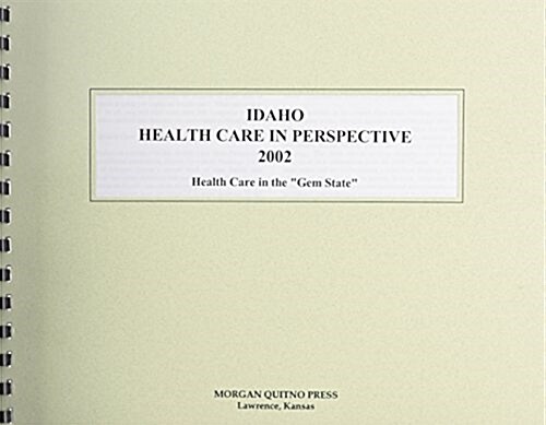 Idaho Health Care in Perspective (Paperback)