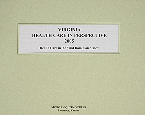 Virginia Health Care in Perspective (Spiral)