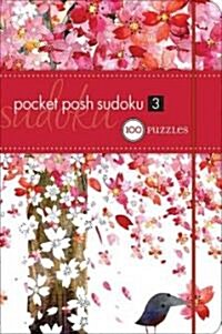 Pocket Posh Sudoku 3: 100 Puzzles (Paperback, Original)