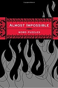 Almost Impossible Word Puzzles (Paperback)