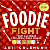 Foodie Fight 2011 Calendar (Paperback, Page-A-Day )