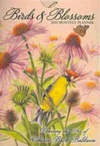 Sherri Buck Baldwin Birds & Blossoms 2011 Monthly Planner (Paperback)