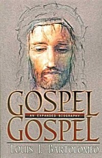 Gospel Gospel: An Expanded Biography (Paperback)