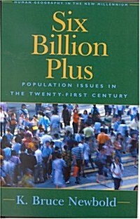 Six Billion Plus: Population Issues in the Twenty-First Century (Paperback)