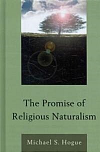 The Promise of Religious Naturalism (Hardcover)