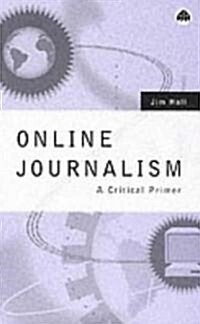[중고] Online Journalism : A Critical Primer (Paperback)