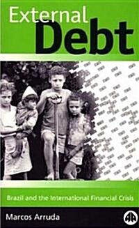 External Debt : Brazil and the International Financial Crisis (Paperback)