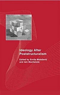 Ideology After Poststructuralism (Hardcover)