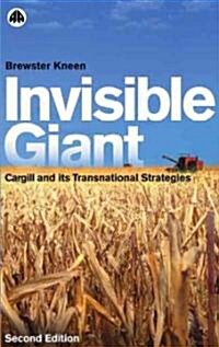 Invisible Giant : Cargill and Its Transnational Strategies (Hardcover, 2 ed)