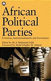 African Political Parties : Evolution, Institutionalisation and Governance (Hardcover)