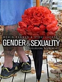 Gender and Sexuality : Sociological Approaches (Paperback)