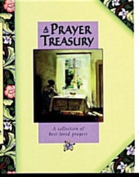 A Prayer Treasury : A collection of bestloved prayers (Hardcover, New ed)