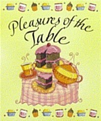 Pleasures of the Table (Hardcover)