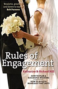 Rules of Engagement : How to Plan a Successful Wedding/How to Build a Marriage That Lasts (Paperback, New ed)