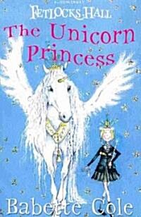 The Unicorn Princess (Paperback)