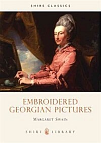 Embroidered Georgian Pictures (Paperback)
