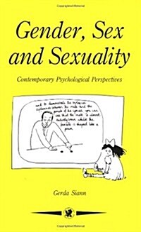 Gender, Sex and Sexuality : Contemporary Psychological Perspectives (Paperback)