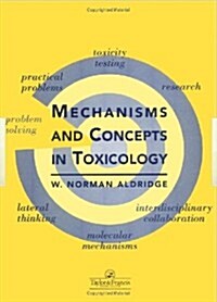 Mechanisms and Concepts in Toxicology (Hardcover)