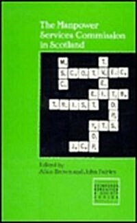 The Manpower Services Commission in Scotland (Paperback)