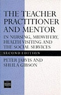 TEACHER PRACTITIONER & MENTORIN NSG (Paperback, 2 ed)