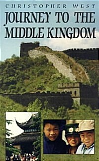 Journey to the Middle Kingdom (Paperback)