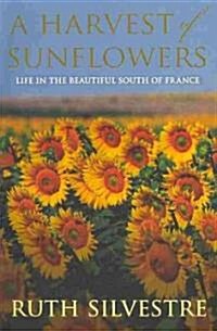 A Harvest of Sunflowers (Paperback, Reissue)