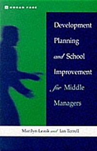 Development Planning and School Improvement for Middle Managers (Paperback)