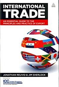 International Trade : An Essential Guide to the Principles and Practice of Export (Paperback, 3 Revised edition)