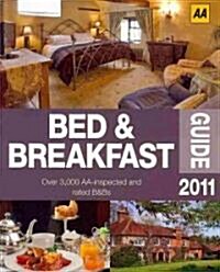 AA Bed & Breakfast Guide 2011 (Paperback, 41th)