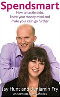 Spendsmart : Tackle Debt and Make Your Cash Go Further (Paperback)