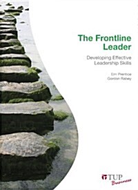 The Frontline Leader: Developing Effective Leadership Skills (Paperback)