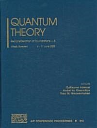 Quantum Theory: Reconsideration of Foundations - 3 (Hardcover)