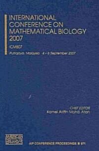 International Conference on Mathematical Biology 2007: Icmb07 (Hardcover, 2008)