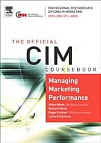 Managing Marketing Performance (Paperback, 2005-2006)