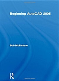 Beginning AutoCAD 2005 (Paperback)