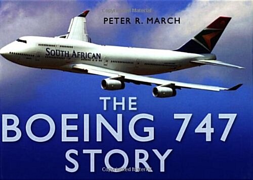 The Boeing 747 Story (Hardcover)
