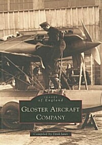 Gloster Aircraft Company : Images of England (Paperback)